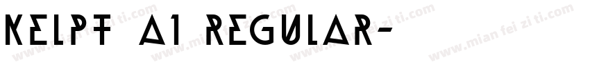 Kelpt A1 Regular字体转换